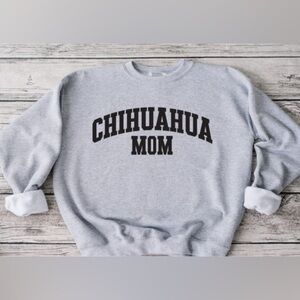 Chihuahua Mom Crewneck